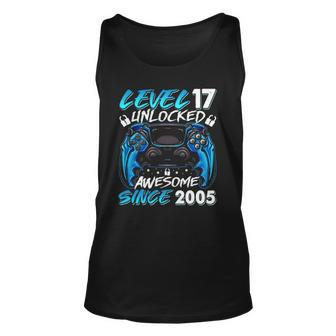 Level 17 Unlocked Awesome Since 2005 17Th Birthday Gifts Unisex Tank Top | Mazezy