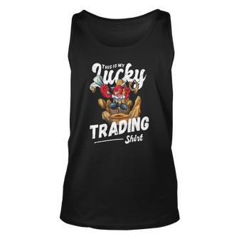 Lucky Trading Stock Market Day Trader Unisex Tank Top | Mazezy