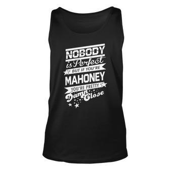 Mahoney Name Gift If You Are Mahoney Unisex Tank Top - Seseable