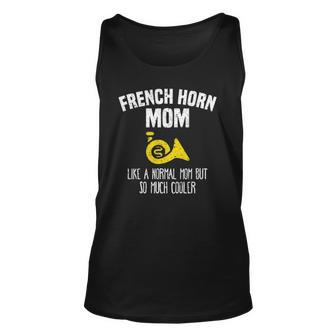 Marching Band Funny French Horn Mom Unisex Tank Top | Mazezy