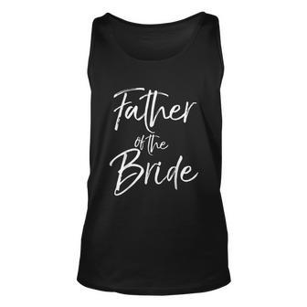 Matching Bridal Party For Family Father Of The Bride Unisex Tank Top - Monsterry UK