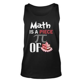 Math Is A Piece Of Pie Funny Pi Day Unisex Tank Top | Favorety UK