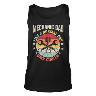 Mechanic Dad Like A Regular Father Gift For Him V2 Unisex Tank Top - Seseable