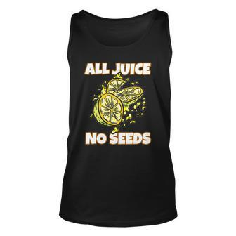 Mens All Juice No Seeds - Funny Vasectomy Joke Unisex Tank Top | Mazezy
