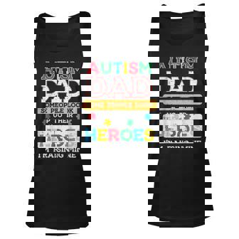 Mens Autism Dad Heroes Im Raising Mine Awareness Daddy Papa Men Unisex Tank Top - Thegiftio
