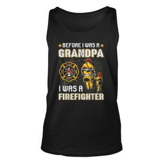 Mens Before I Was A Grandpa I Was A Firefightergifts Unisex Tank Top | Mazezy