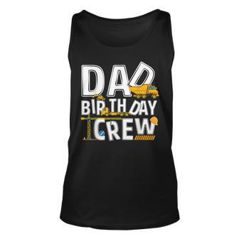 Mens Construction Dad Birthday Crew Party Worker Dad Unisex Tank Top - Seseable