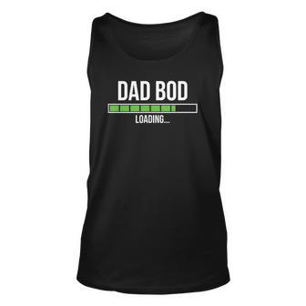 Mens Dad Bod Loading Expecting Father Unisex Tank Top | Mazezy