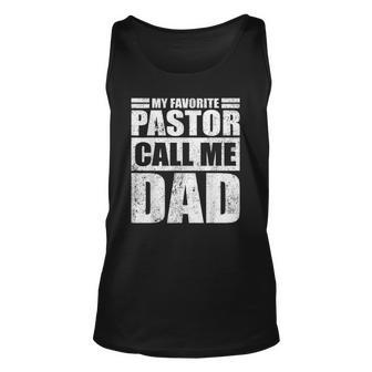 Mens Funny My Favorite Pastor Calls Me Dad Fathers Day Unisex Tank Top | Mazezy
