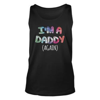 Mens Im A Daddy Again For Men Pregnancy Announcement Dad Unisex Tank Top | Mazezy