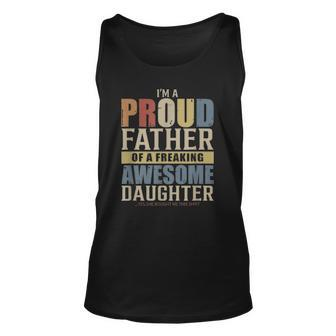 Mens Im A Proud Father Of A Freaking Awesome Daughter Unisex Tank Top | Mazezy AU