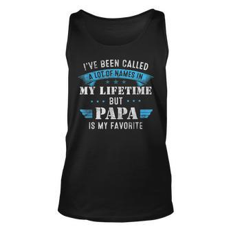 Mens Ive Been Called Lot Of Name But Papa Is My Favorite Fathers Unisex Tank Top - Seseable