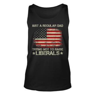 Mens Just A Regular Dad Trying Not To Raise Liberals 4Th Of July Unisex Tank Top - Seseable