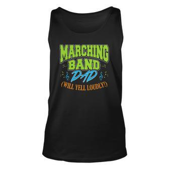 Mens Marching Band Dad Will Yell Loudly Unisex Tank Top | Mazezy