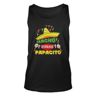 Mens Nacho Average Papacito Dad Funny Fathers Day Dad Humor Unisex Tank Top | Mazezy