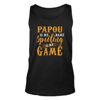 Mens Papou Is My Name Spoiling Is My Game Fathers Day Unisex Tank Top | Mazezy