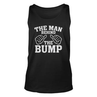 Mens The Man Behind The Bump Father Gift Unisex Tank Top | Mazezy