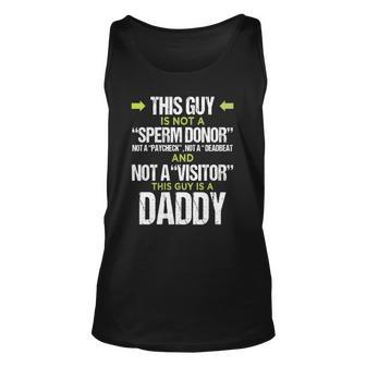 Mens This Guy Is Not A Sperm Donor This Guy Is A Daddy Unisex Tank Top | Mazezy CA