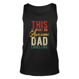 Mens This Is What An Awesome Dad Looks Like S Fathers Day Unisex Tank Top | Mazezy
