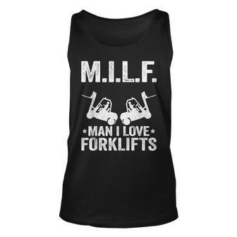 MILF Man I Love Forklifts Jokes Funny Forklift Driver Unisex Tank Top - Seseable