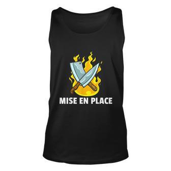 Mise En Place Culinary Kitchen For Chef Cook Unisex Tank Top - Monsterry
