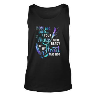 Mom And Dad Your Wings Were Ready But My Heart Was Not Unisex Tank Top | Mazezy