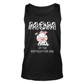 Mom Of The Birthday For Girl Cow Farm First Birthday Cow Unisex Tank Top - Seseable