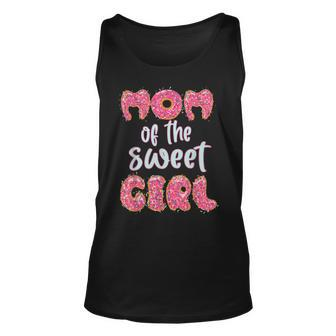 Mom Of The Sweet Girl Donut Birthday Party Outfit Family Unisex Tank Top - Seseable