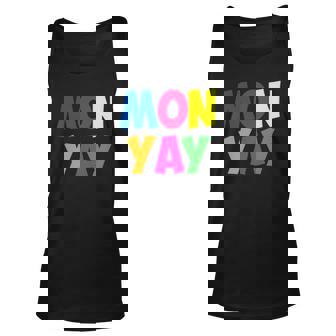 Mon-Yay Happy Monday Lovers Fun Parent Teacher Gifts Unisex Tank Top | Mazezy