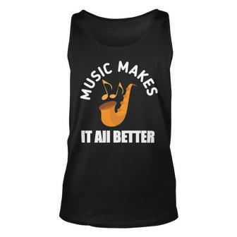 Music Makes It All Better 761 Shirt Unisex Tank Top | Favorety