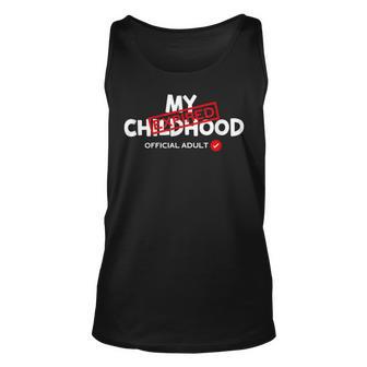 My Childhood Expired Official Adult Funny Birthday 189 Trending Shirt Unisex Tank Top | Favorety