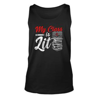 My Class Is Lit For A Book Lovers Readers Reading Unisex Tank Top | Mazezy