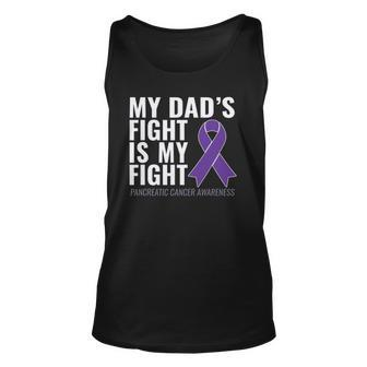 My Dads Fight Is My Fight Pancreatic Cancer Unisex Tank Top | Mazezy DE