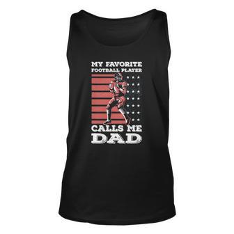 My Favorite Football Player Calls Me Dad American Flag Unisex Tank Top | Mazezy