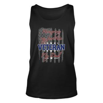 My Favorite Veteran Is My Dad Veterans Day Honor Unisex Tank Top | Mazezy