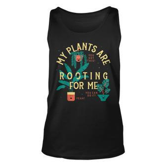 My Plants Are Rooting For Me Plant Funny Gift Unisex Tank Top | Mazezy DE