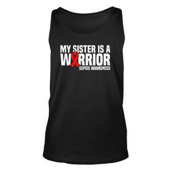 My Sister Is A Warrior Red Black Ribbon Sepsis Awareness Unisex Tank Top | Mazezy