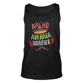 Nacho Average Godfather Mexican Mustache Cinco De Mayo Unisex Tank Top | Mazezy