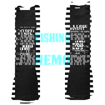 Nemo Grandpa Fishing Gift My Favorite Fishing Buddy Calls Me Nemo Unisex Tank Top - Seseable