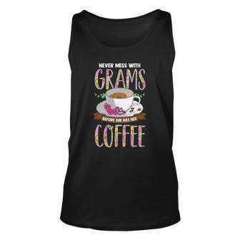 Never Mess With Grams Before She Has Her Coffee Unisex Tank Top | Mazezy