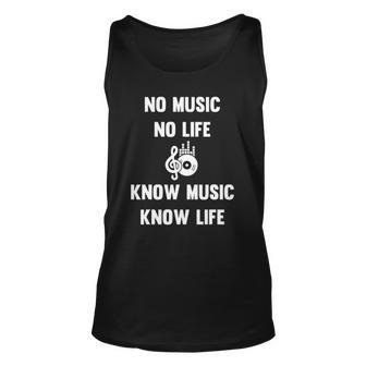 No Music No Life Know Music Know Life Gifts For Musicians Unisex Tank Top | Mazezy CA