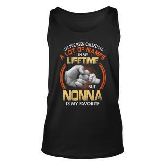 Nonna Grandpa Gift A Lot Of Name But Nonna Is My Favorite Unisex Tank Top - Seseable