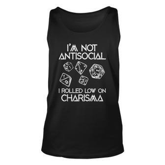 Not Antisocial Rolled Low Charisma Funny Dice Rpg Dragon Unisex Tank Top | Mazezy