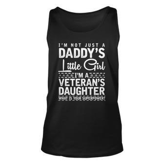 Not Just A Daddys Little Girl Veterans Daughter Unisex Tank Top | Mazezy