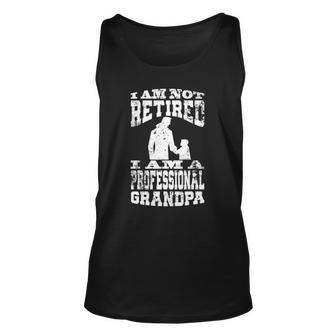 Mens I Am Not Retired I Am A Professional Grandpa Quote Tank Top | Mazezy