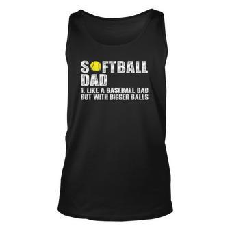 On Back Softball Dad Like A Baseball Dad With Bigger Balls Unisex Tank Top | Mazezy