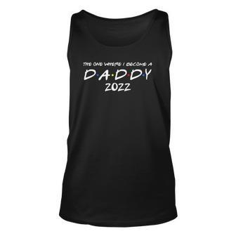 Mens The One Where I Become A Daddy 2022 Promoted To Dad 2022 Ver2 Tank Top | Mazezy