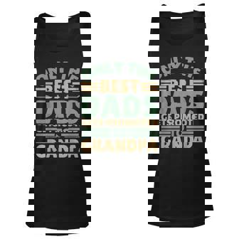 Only The Best Dad Get Promoted To Grandpa Unisex Tank Top - Thegiftio