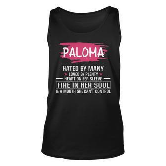 Paloma Name Gift Paloma Hated By Many Loved By Plenty Heart On Her Sleeve Unisex Tank Top - Seseable