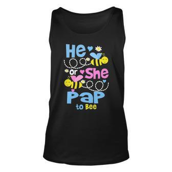 Pap Grandpa Gift He Or She Pap To Bee Unisex Tank Top - Seseable